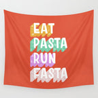 EAT PASTA RUN FASTA Wall Tapestry Gallery Image 4