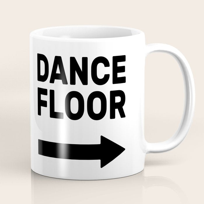 Dance Floor (arrow point right) Coffee Mug Gallery Image 1