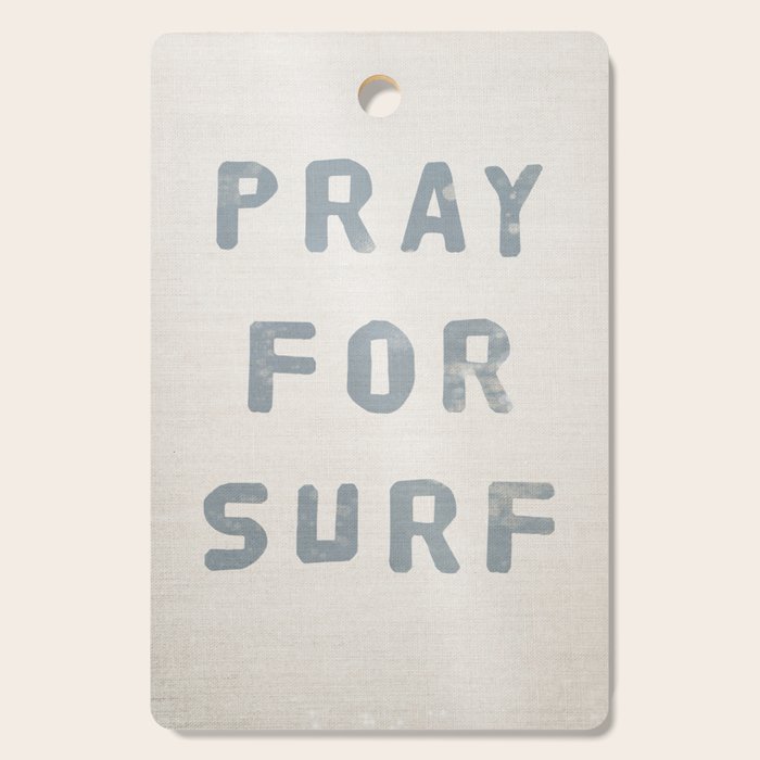 Pray For Surf (Linen) Cutting Board Gallery Image 1