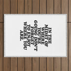 IN THE MIDST OF WHERE YOUâRE GOING DONâT FORGET TO ENJOY WHERE YOU ARE motivational typography Outdoor Rug Gallery Image 1