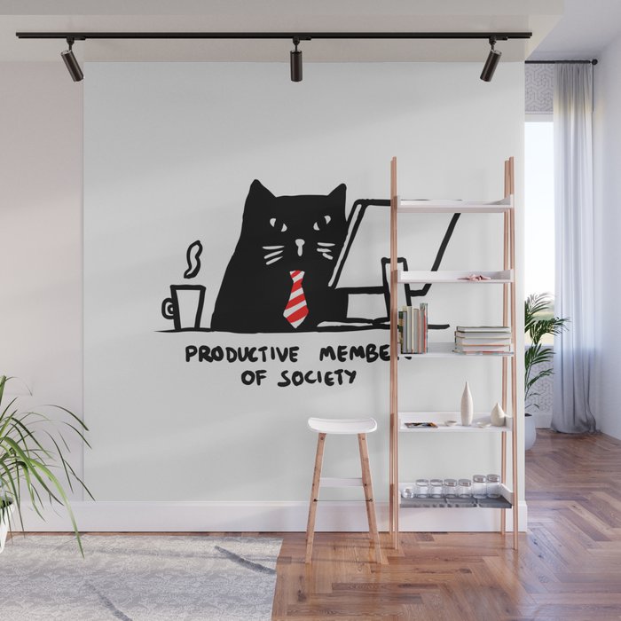Productive member of society Wall Mural Gallery Image 1