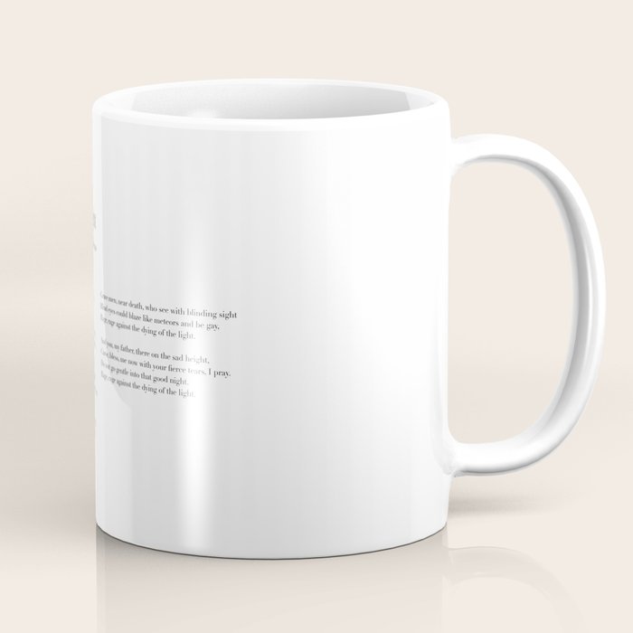 Do not go gentle into that good night by Dylan Thomas Coffee Mug Gallery Image 1