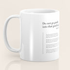 Do not go gentle into that good night by Dylan Thomas Coffee Mug Gallery Image 3