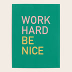 work hard be nice Poster Gallery Image 4
