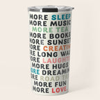 Good vibes quote, more sleep, dreaming, road trips, love, fun, happy life, lettering, laughter Travel Mug Gallery Image 1