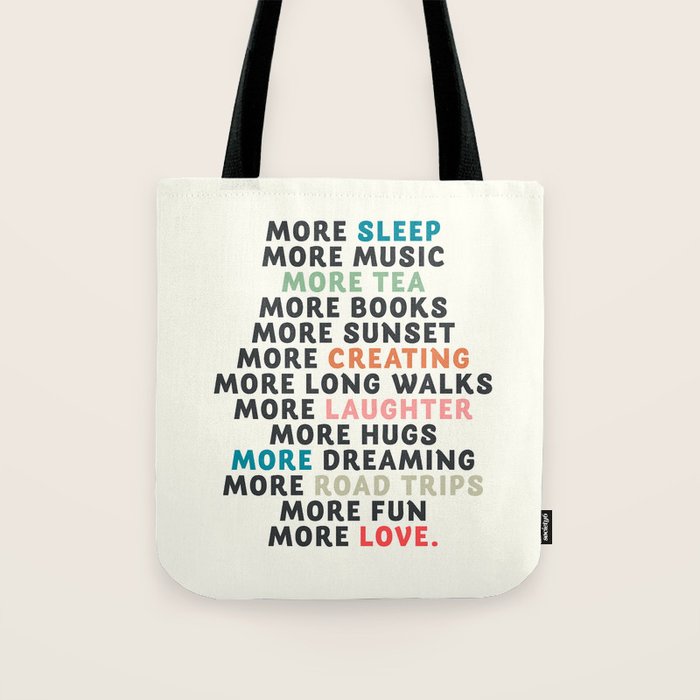 Good vibes quote, more sleep, dreaming, road trips, love, fun, happy life, lettering, laughter Tote Bag Gallery Image 1