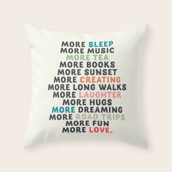 Good vibes quote, more sleep, dreaming, road trips, love, fun, happy life, lettering, laughter Throw Pillow Gallery Image 6