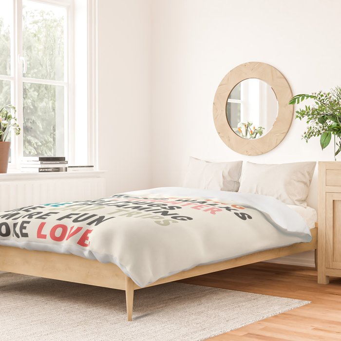 Good vibes quote, more sleep, dreaming, road trips, love, fun, happy life, lettering, laughter Duvet Cover Gallery Image 2