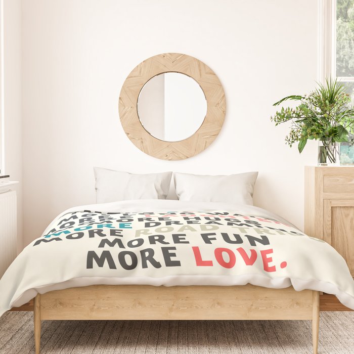 Good vibes quote, more sleep, dreaming, road trips, love, fun, happy life, lettering, laughter Duvet Cover Gallery Image 3