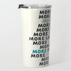 Good vibes quote, more sleep, dreaming, road trips, love, fun, happy life, lettering, laughter Travel Mug Gallery Image 3