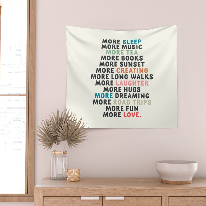 Good vibes quote, more sleep, dreaming, road trips, love, fun, happy life, lettering, laughter Wall Tapestry Gallery Image 2