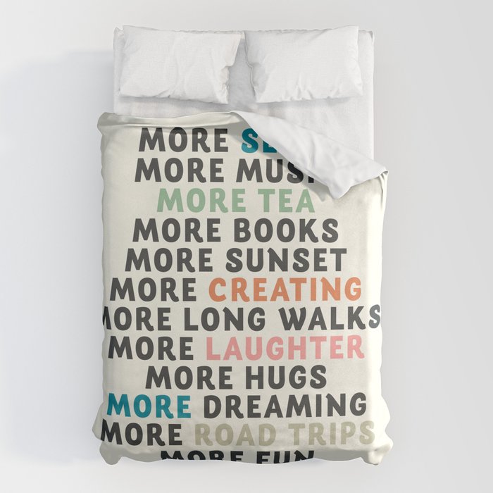 Good vibes quote, more sleep, dreaming, road trips, love, fun, happy life, lettering, laughter Duvet Cover Gallery Image 1