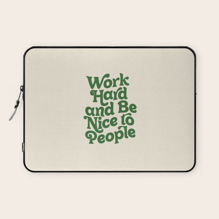 Work Hard and Be Nice to People typography in green Laptop Sleeve Gallery Image 1