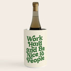 Work Hard and Be Nice to People typography in green Wine Chiller Gallery Image 1