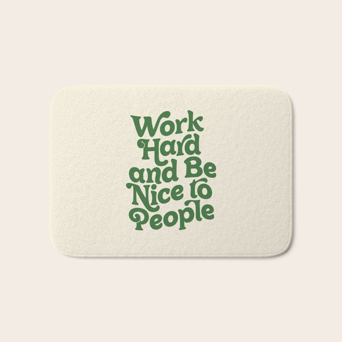 Work Hard and Be Nice to People typography in green Bath Mat Gallery Image 1