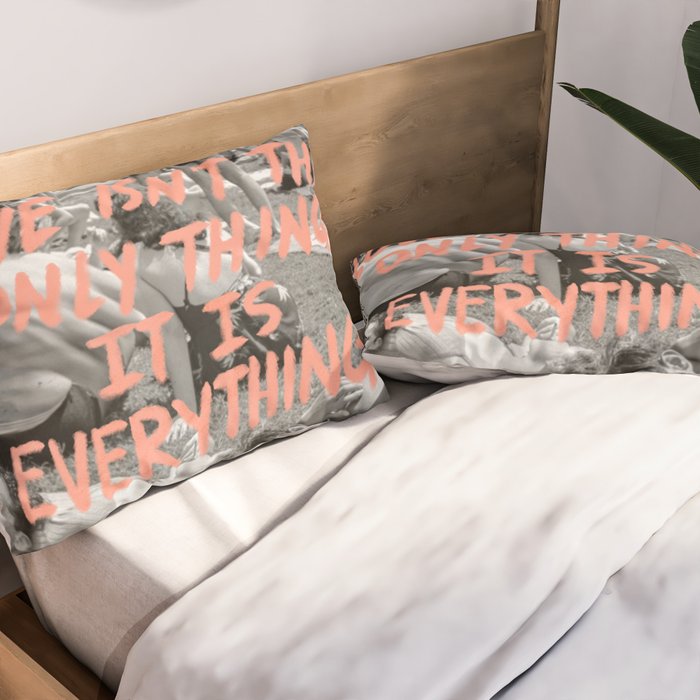 Love is Everything Pillow Sham Gallery Image 2