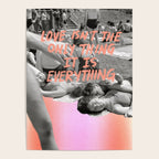 Love is Everything Poster Gallery Image 4