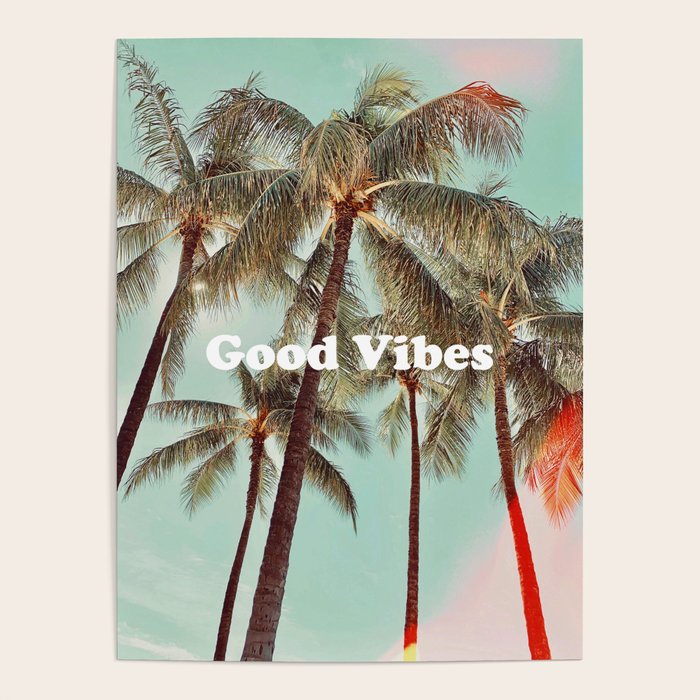 Good Vibes palms Poster Gallery Image 1