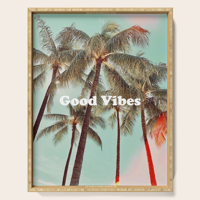 Good Vibes palms Serving Tray Gallery Image 1