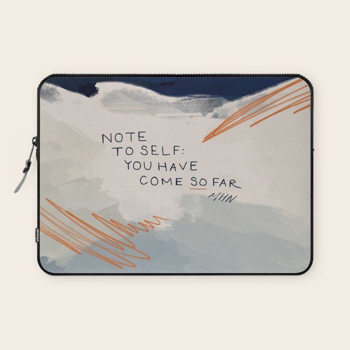 You Have Come So Far, Quote Laptop Sleeve Gallery Image 1