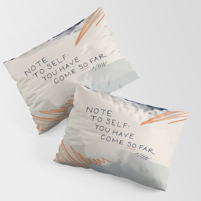 You Have Come So Far, Quote Pillow Sham Gallery Image 3