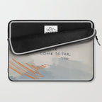 You Have Come So Far, Quote Laptop Sleeve Gallery Image 2