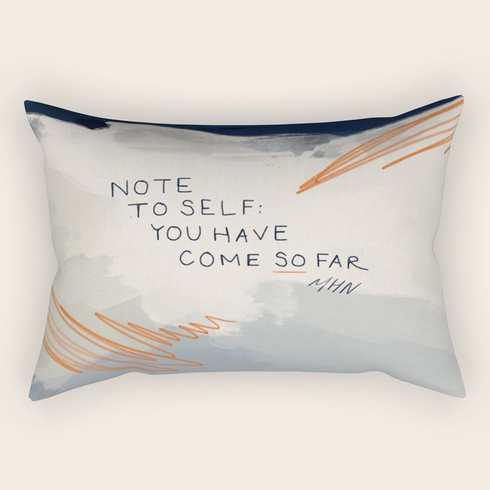 You Have Come So Far, Quote Rectangular Pillow Gallery Image 1