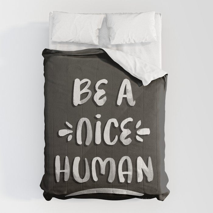 Be a Nice Human - White Type on Black Palette Comforter Gallery Image 6