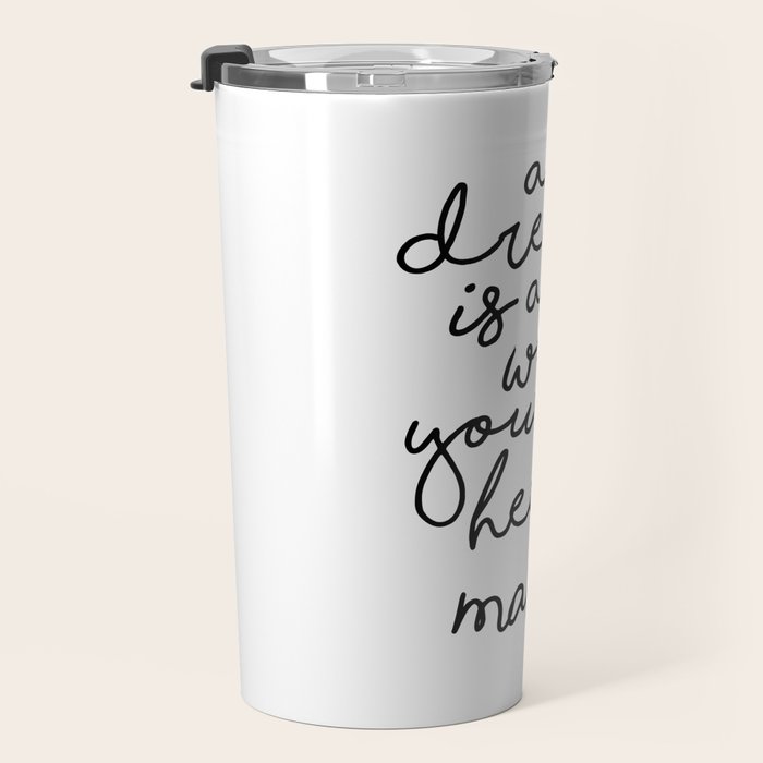 A Dream Is A Wish Your Heart Makes Travel Mug Gallery Image 3