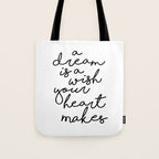 A Dream Is A Wish Your Heart Makes Tote Bag Gallery Image 1