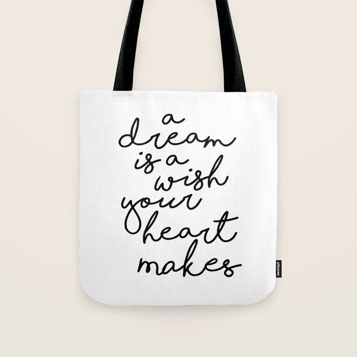 A Dream Is A Wish Your Heart Makes Tote Bag Gallery Image 1