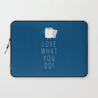 Love what you do Laptop Sleeve Gallery Image 1