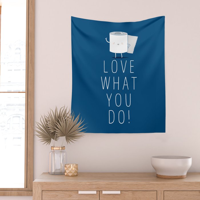Love what you do Wall Tapestry Gallery Image 2
