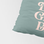 YOU'RE DOING GREAT BITCH green and peach pink Pillow Sham Gallery Image 4