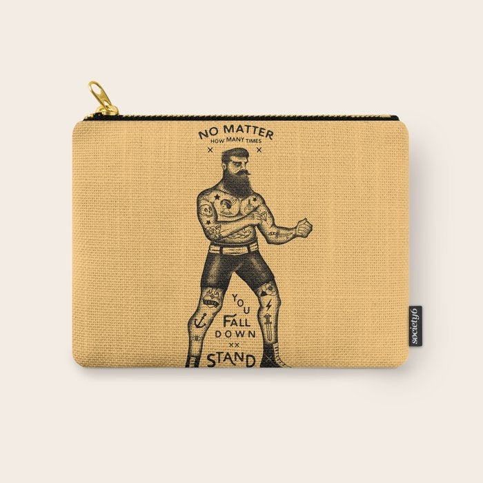 Stand Up And Try Again Carry All Pouch