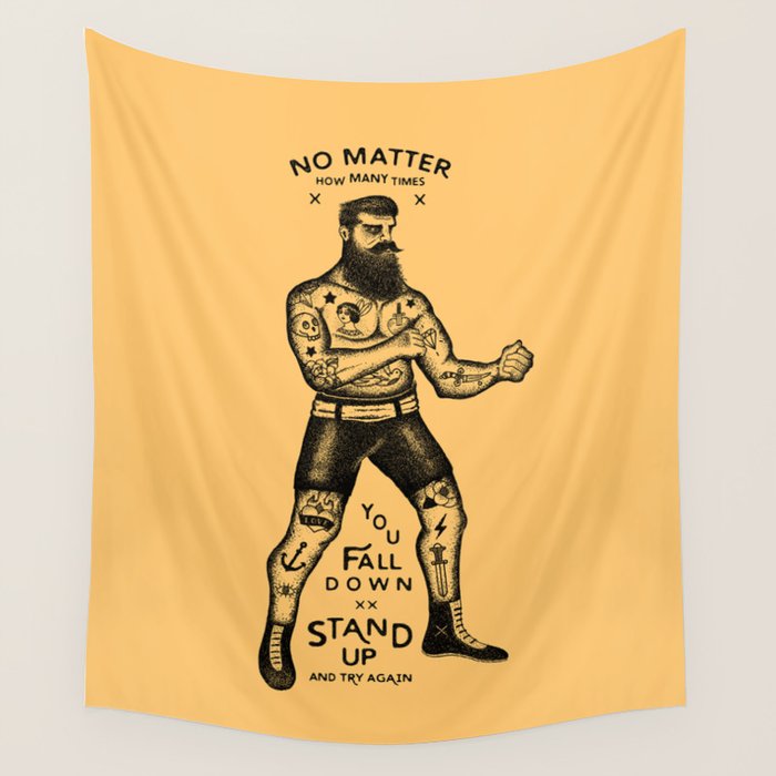 STAND UP AND TRY AGAIN Wall Tapestry Gallery Image 4