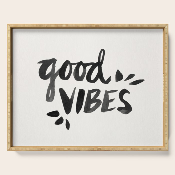 Good Vibes â Black Ink Serving Tray Gallery Image 1