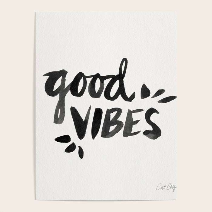 Good Vibes â Black Ink Poster Gallery Image 1
