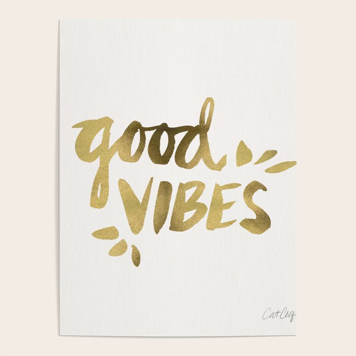 Good Vibes - Gold Ink Poster Gallery Image 1