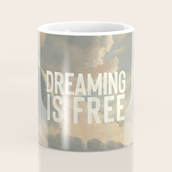 Dreaming is Free Coffee Mug Gallery Image 4
