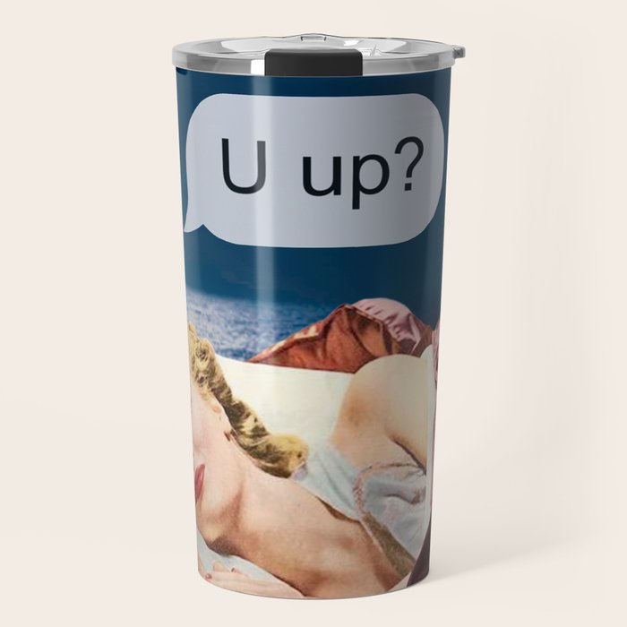 U up? Late night texts Travel Mug Gallery Image 1