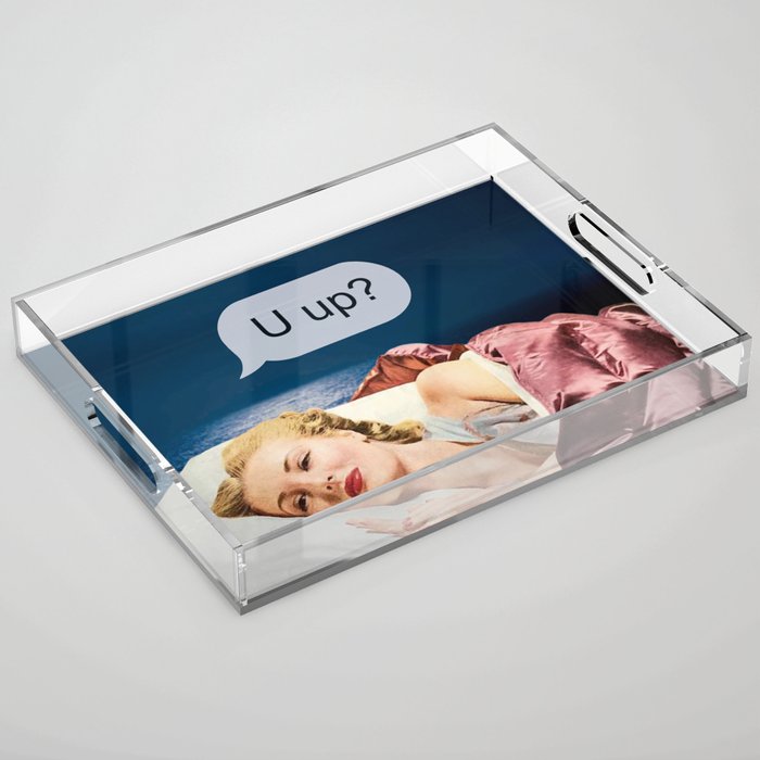 U up? Late night texts Acrylic Tray Gallery Image 1