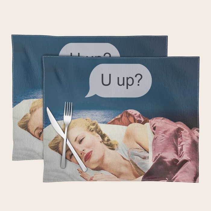 U up? Late night texts Placemat Gallery Image 1