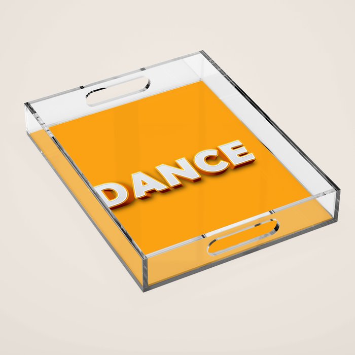 Dance 3D typography Acrylic Tray Gallery Image 1