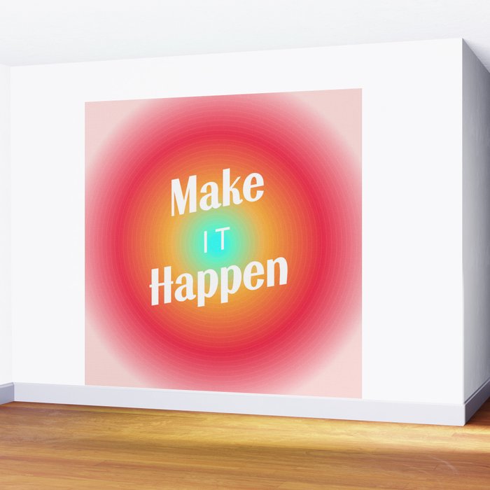 Make It Happen Gradient Wall Mural Gallery Image 2