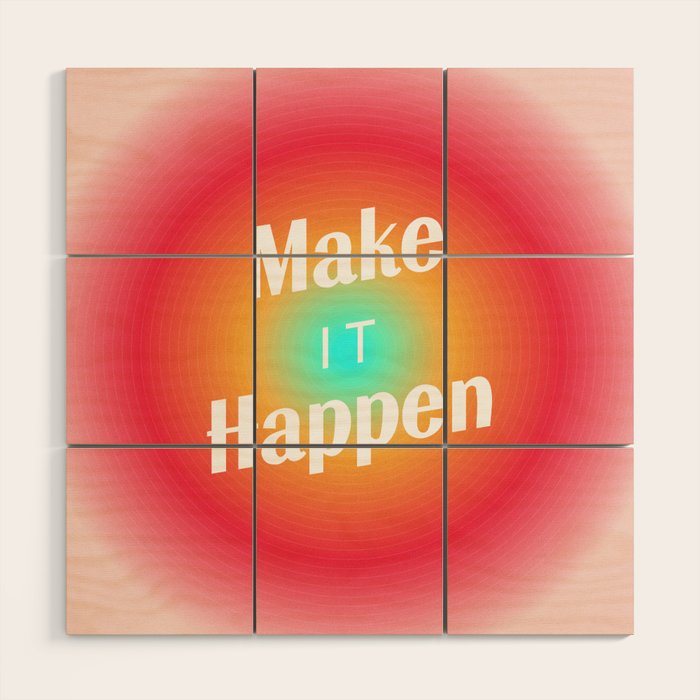 Make It Happen Gradient Wood Wall Art Gallery Image 1