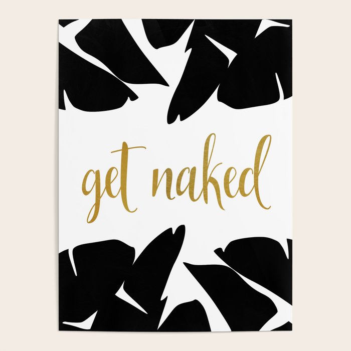 Get Naked Funny, Tropical Palm, Black, White and Gold Poster Gallery Image 4