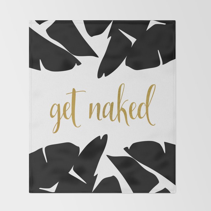 Get Naked Funny, Tropical Palm, Black, White and Gold Throw Blanket Gallery Image 2