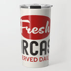 Fresh Sarcasm Served Daily Travel Mug Gallery Image 1
