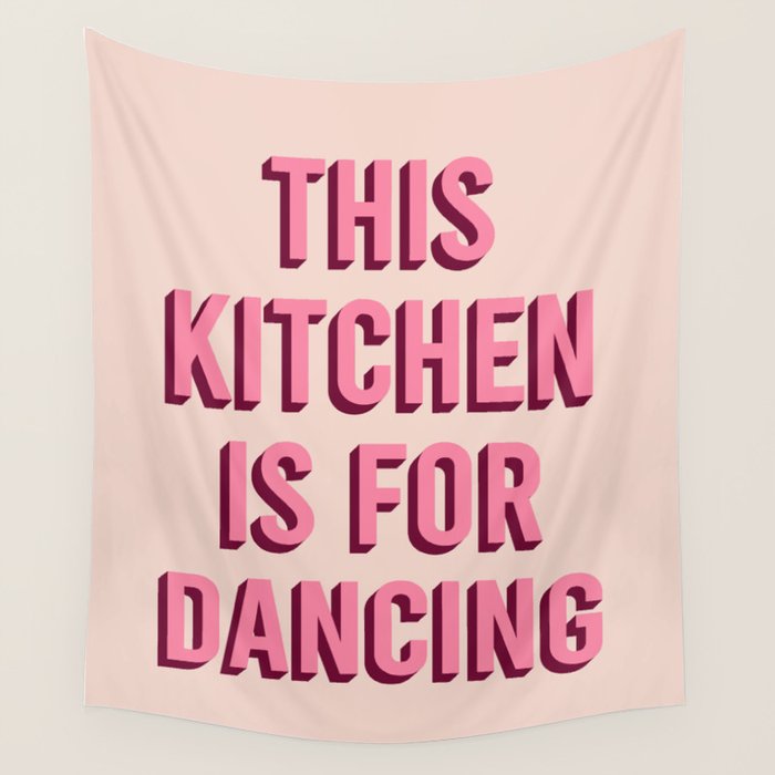 This Kitchen Is For Dancing (Pink) Wall Tapestry Gallery Image 4